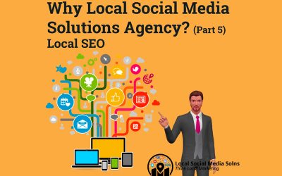 Why Local Social Media Solutions Agency? LOCAL SEO