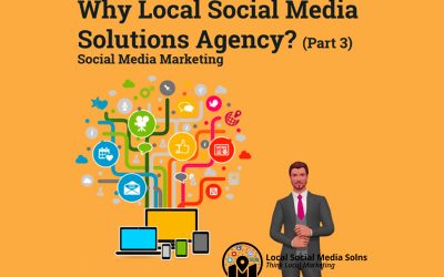 Why Local Social Media Solutions Agency? Social Media Marketing