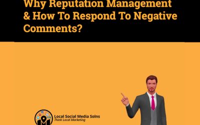 Why Reputation Management & How To Respond To Negative Comments?